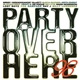 Various - Party Over Here '98